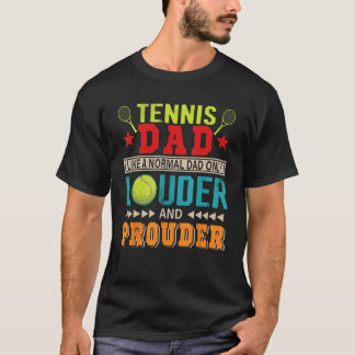 Vintage tennis Pappa a Normal Pappa only Louder an T Shirt