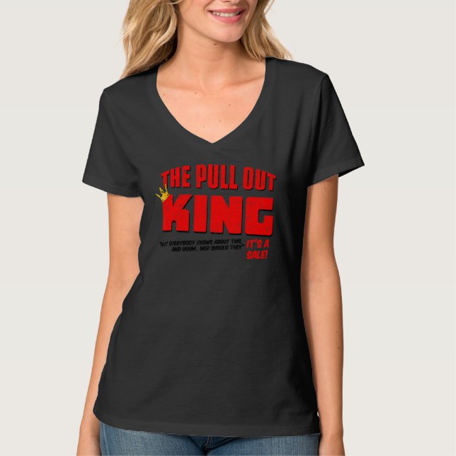 Vintage The Pull Out King T Shirt (Framsida)