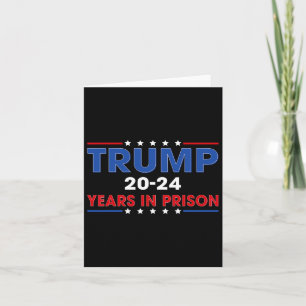 Vintage Trump 20-24 år i fängelset - funny antitru Kort