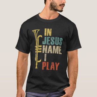 Vintage Trumpet in Jesus Namn I Play Retro Trumpet T Shirt
