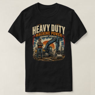 Vintage tung utrustningsoperatör Grävmaskin T Shirt