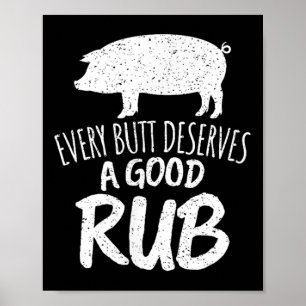 Vintage Varje Butt förtjänar ett Bra Rub Funny Bbq Poster