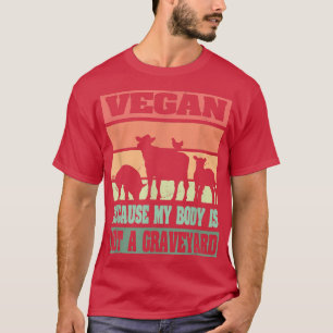 Vintage Vegan min kropp är inte en graveyard Retro T Shirt