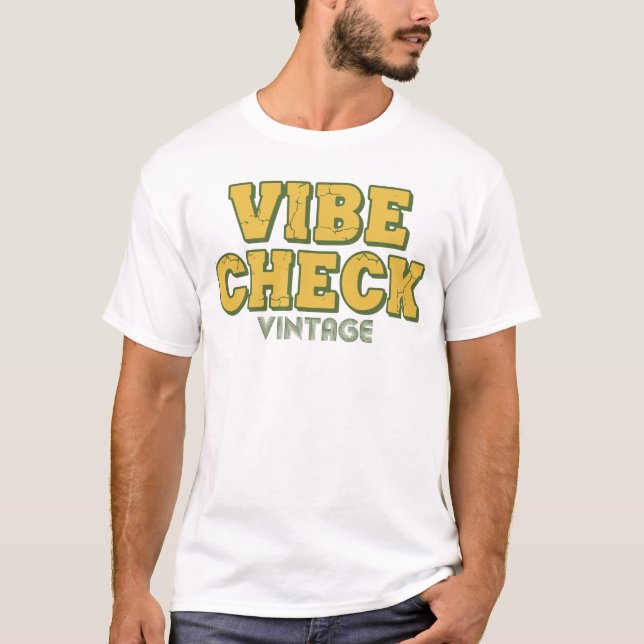 Vintage Vibe Check – Retro Positive Text T-Shirt (Framsida)