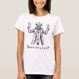 Vintage Vild Illusionist vill se ett trick Kvinnor T Shirt