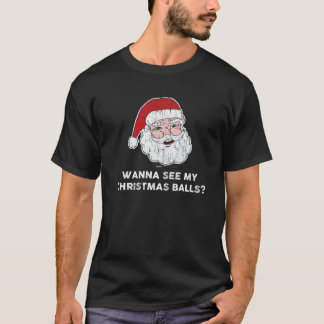 Vintage Wanna See My Christmas Balls? Santa Design T Shirt