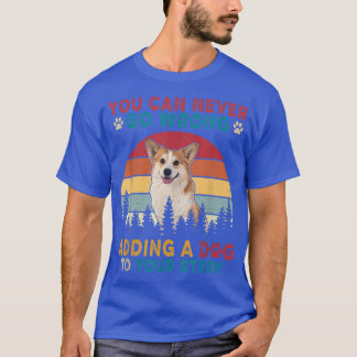 Vintage You Can Never Go Wrong Add To Stories A Do T Shirt