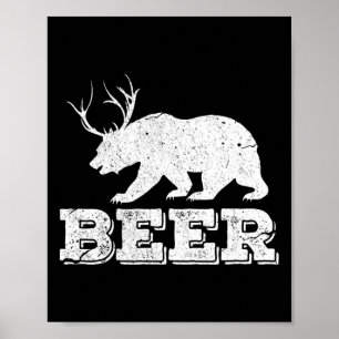 Vintagen Beer Bear Hjort Funny Hunting Poster