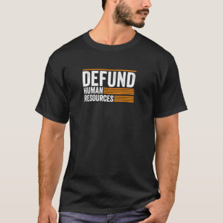 Vintagen för försvaret av mänskliga resurser För m T Shirt