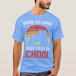 Vintagen för jordbrukare på lantbrukare, född till t shirt