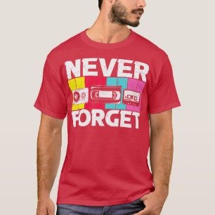 Vintagen glömmer aldrig VHS-kassett för banddisket T Shirt