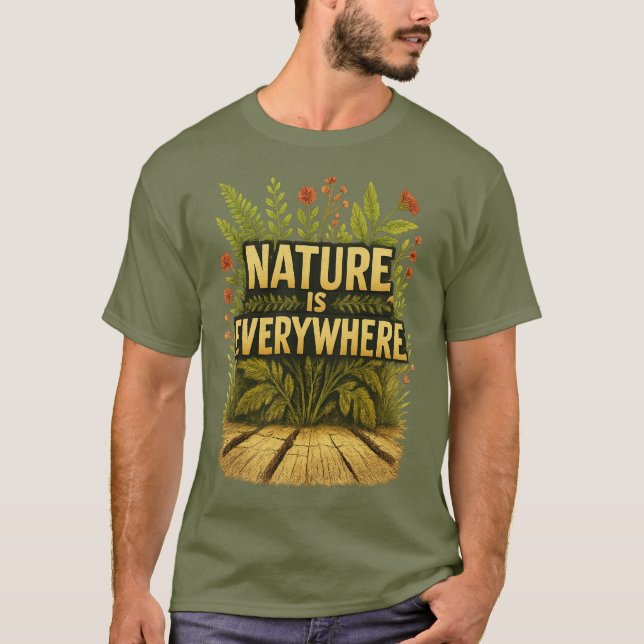 Vintagen "Natur är överallt" botaniskt citattecken T Shirt (Framsida)