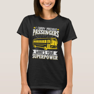 Vintagen School Buss Driver I Carry Precious Pass T Shirt