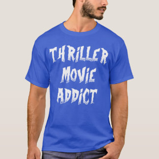 Vintagen Thriller Movie Addict T Shirt