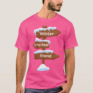 Vinter är min bästa väninna Unise och ungar för T Shirt