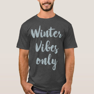 Vinter Vibes Endast julsötare Light Blue Tex T Shirt