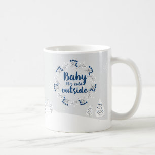 Vintercitat "Baby it's cold outside" Kaffe kopp