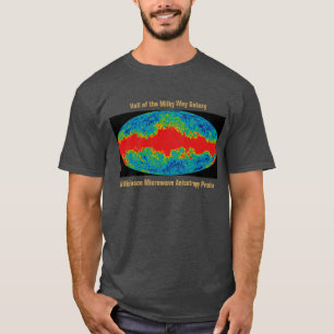 Vintergatsgalaxens slöja över WMAP-universum T Shirt
