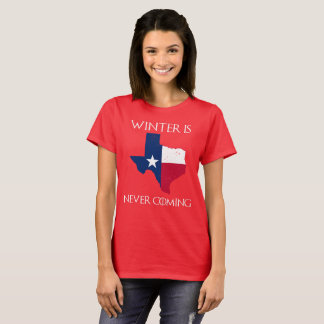Vintern är aldrig kommande - Texas T Shirt