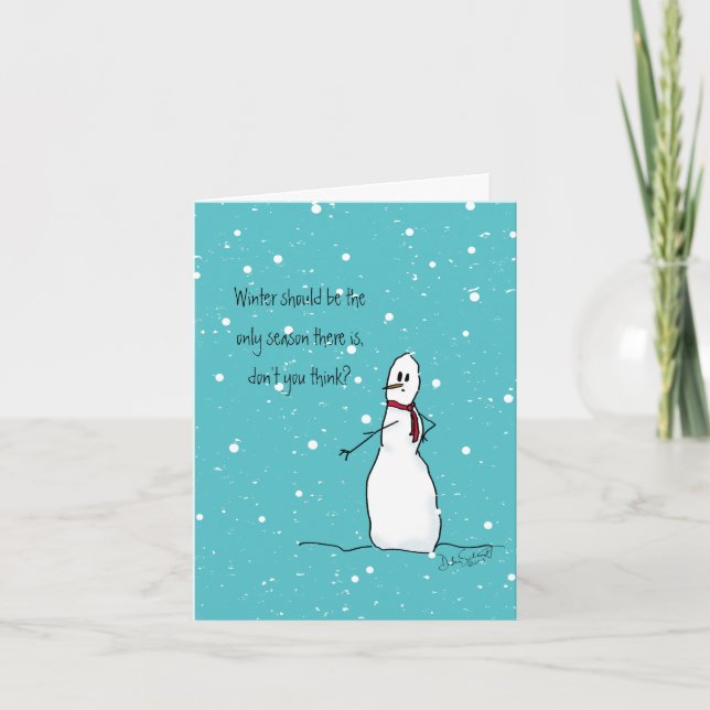 Vintern borde vara den enda säsongen, säger Snögub Helgkort (Framsida)