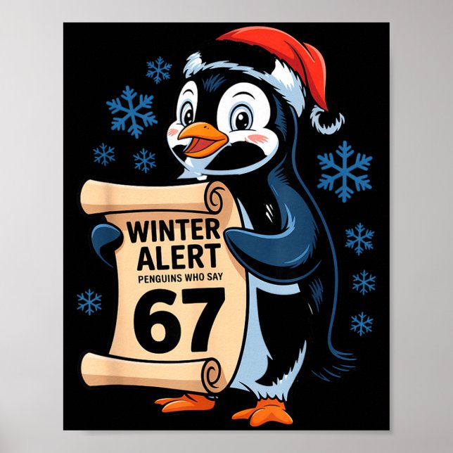 Vintervarning Pingviner som säger 67 Sex Sju Meme  Poster (Framsidan)