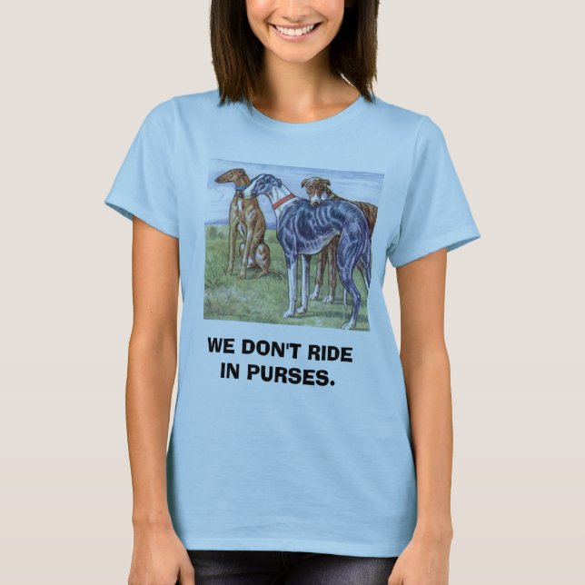 Vinthundar - vi rider inte i handväskor tee shirt (Framsida)