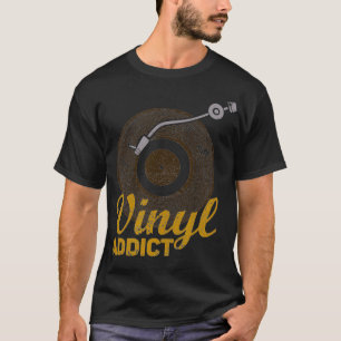Vinyl Addict Vintage Record Player Music Älskare T Shirt