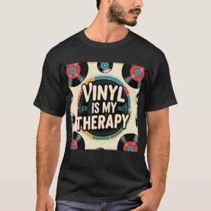 Vinyl är min terapi - Retro Record Design T-Shirt
