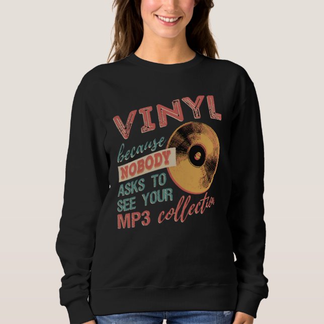 Vinyl för att ingen frågar om dina mp3-filer t shirt (Framsida)