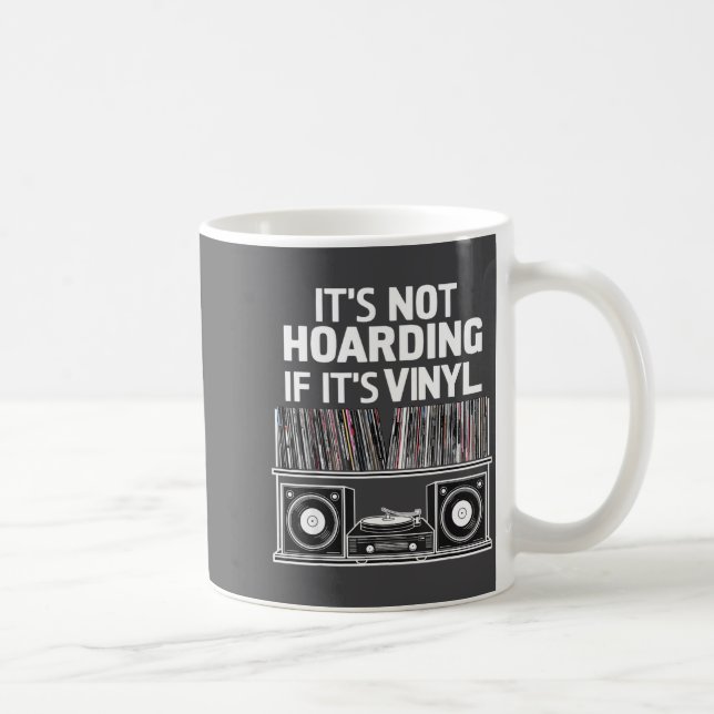 Vinyl Funny It's Not Hoarding If It's Vinyl  Kaffemugg (Höger)