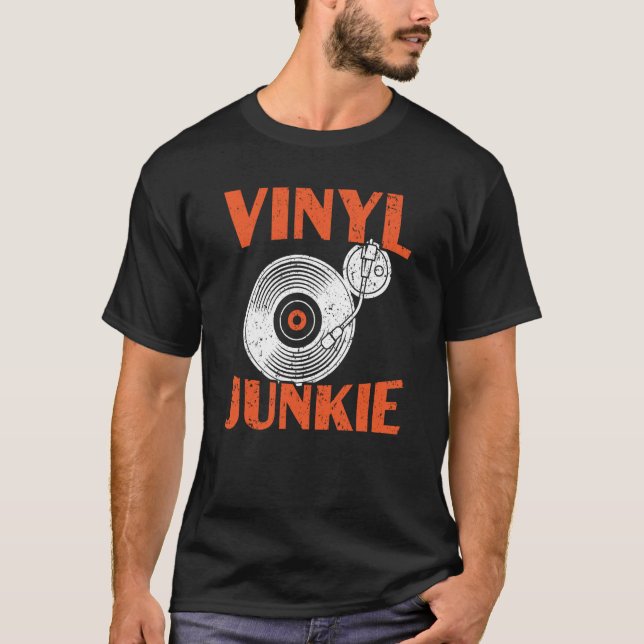 Vinyl Junkie Vinyl Record Player Music  1 T Shirt (Framsida)