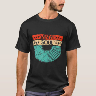 Vinyl Soul Musician Old school Music DJ Turntable T Shirt