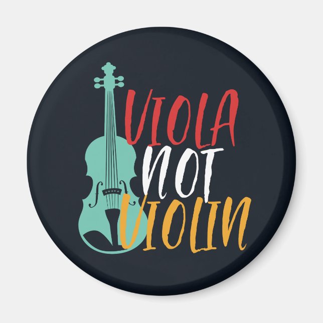 Viola Not Violin Funny Violist Orchestra Music Magnet (Framsidan)