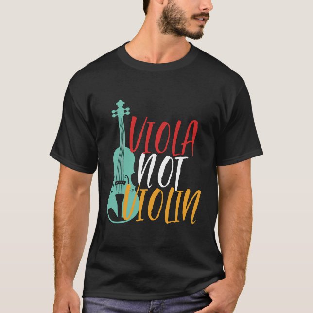 Viola Not Violin Funny Violist Orchestra Music T Shirt (Framsida)