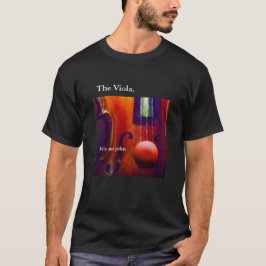 "Violaen. Det är inget skämt.", Skjorta T Shirt