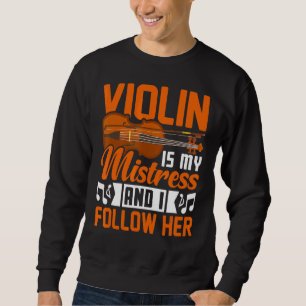 Violin är min Älskarinna Violinist Music Player Gr Lång Ärmad Tröja
