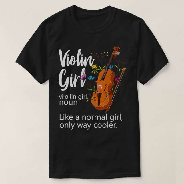 Violin Girl Definition Flowers Musician Violinist T Shirt (Design framsida)