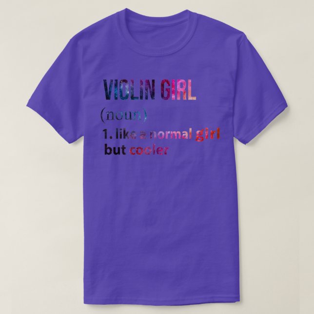 Violin Girl like a normal Girl but cooler galaxy T Shirt (Design framsida)