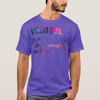 Violin Girl like a normal Girl but cooler galaxy T Shirt