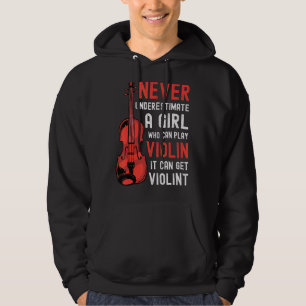 Violin Girl säger att det kan bli våldsamt Hoodie