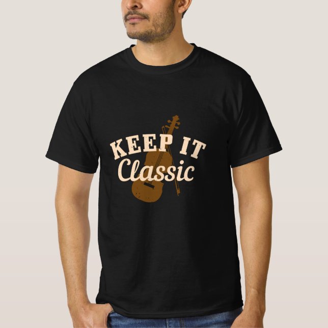 Violin - Keep It Classic T Shirt (Framsida)