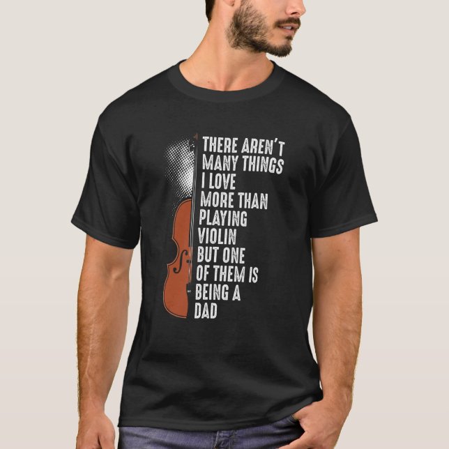 Violin Player Violinist Classical Music Dad Father T Shirt (Framsida)