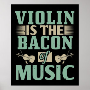 Violin - Violin är baconet i musiken Poster