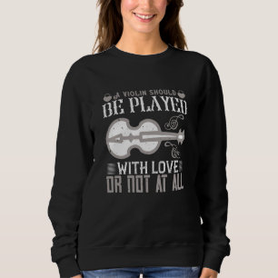 Violin - Violin måste spelas med Kärlek T Shirt