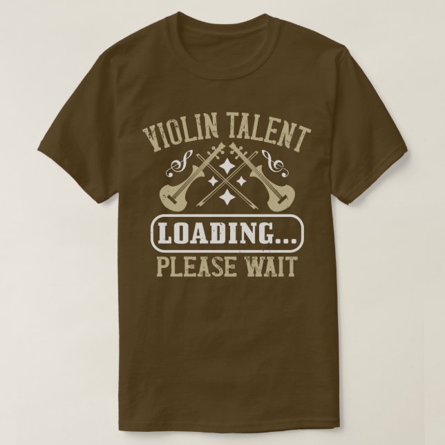Violin Violin Talent Loading T Shirt (Design framsida)