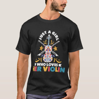 Violinist Bara en tjej som älskar sin violin 1 T Shirt