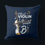 Violinist Birthday Funny Gag<br><div class="desc">"Utan Violin Life skulle vara platt"-design skulle få henne att le från örat till öra. Kommer i modern typografi och en konstnärlig perfekt för en violinist eller musikalisk älskare</div>