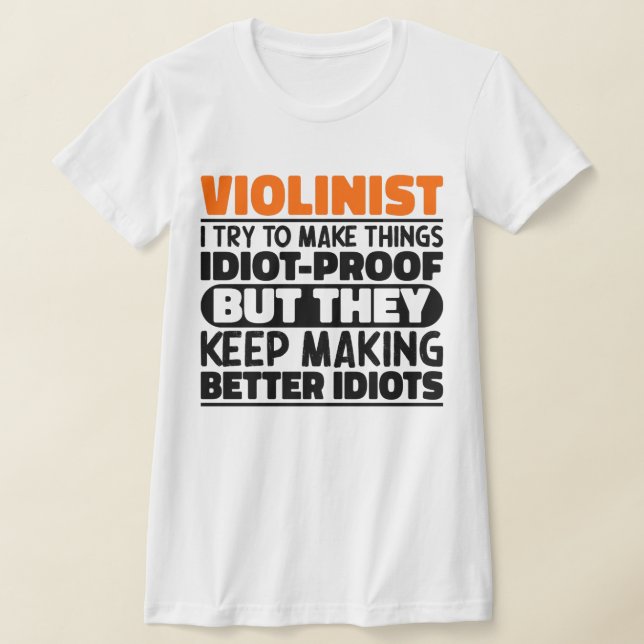 Violinist jag försöker göra Sak Roliga meningar Co T Shirt (Laydown)
