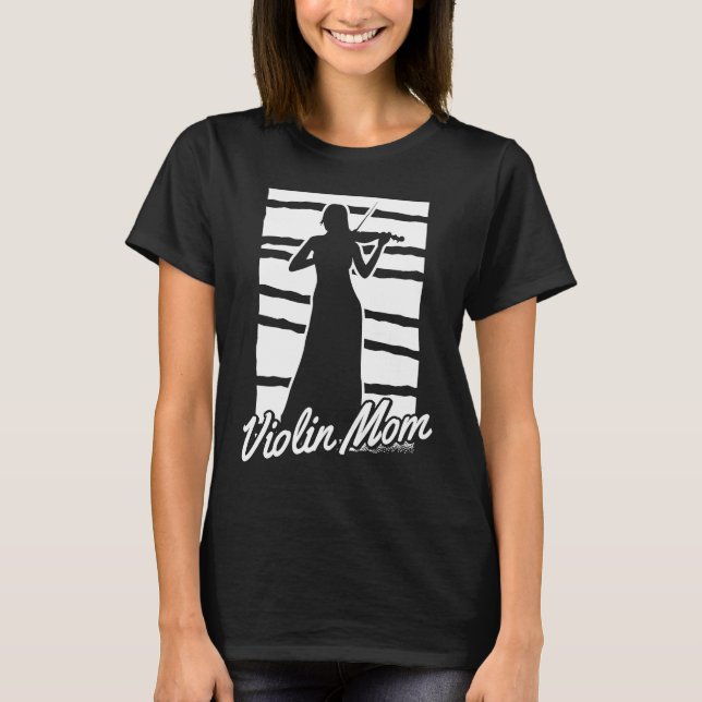 Violinist Mother Fiddler Fiddle Violin T Shirt (Framsida)