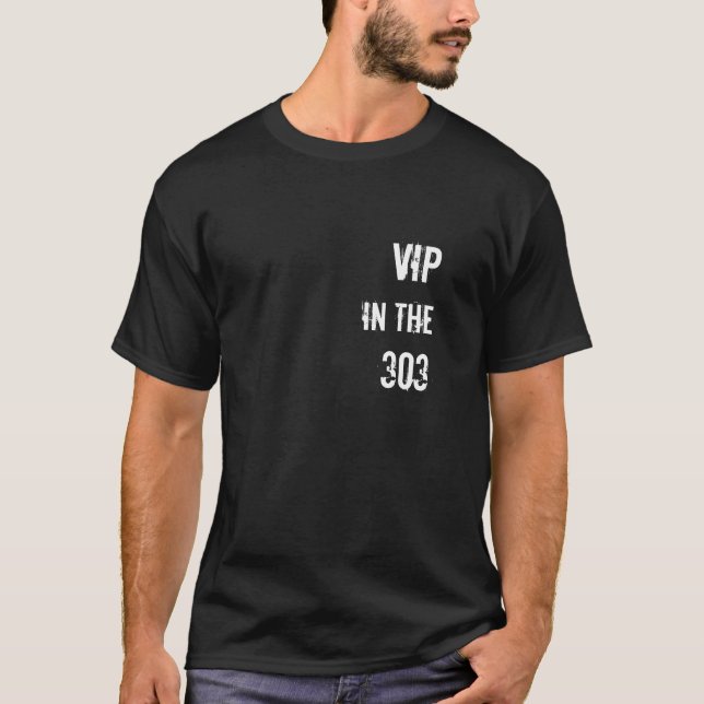 VIP i 303na T-shirt (Framsida)